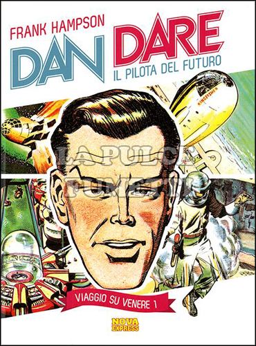 DAN DARE - IL PILOTA DEL FUTURO # 1: VIAGGIO SU VENERE 1